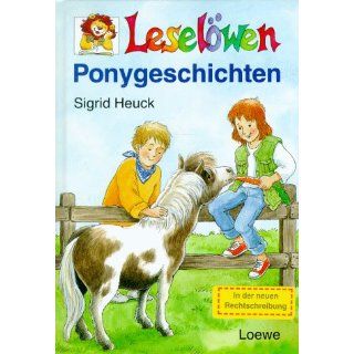 Leselöwen Ponygeschichten Angela Weinhold, Sigrid Heuck