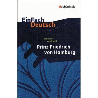 EinFach Deutsch Heinrich von Kleist, Prinz Friedrich von Homburg Ein