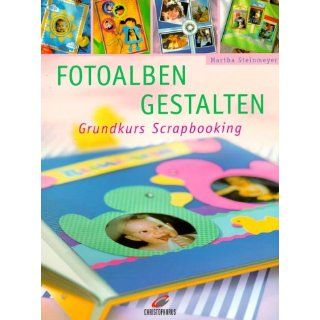 Fotoalben gestalten Martha Steinmeyer Bücher