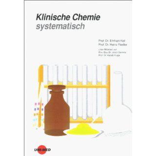 Klinische Chemie systematisch Ehrhart Keil, Heinz Fiedler