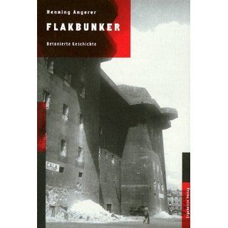 Flakbunker Betonierte Geschichte Henning Angerer Bücher