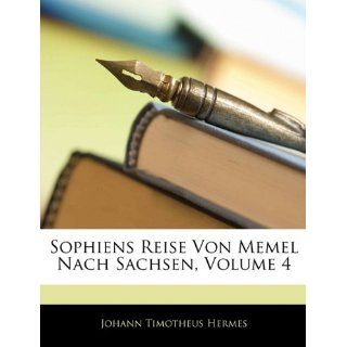 Sophiens Reise von Memel nach Sachsen, Vierter Band Johann
