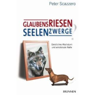 Glaubensriesen   Seelenzwerge? Geistliches Wachstum und emotionale