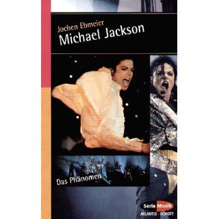 Michael Jackson. Das Phänomen Jochen Ebmeier Bücher