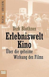 Erlebniswelt Kino. Über die unbewußte Wirkung des Films. 