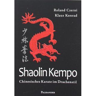 Shaolin Kempo Chinesisches Karate im Drachenstil Roland