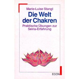 Die Welt der Chakren Marie Luise Stangl Bücher