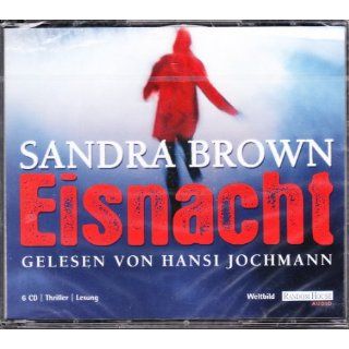 Eisnacht (6 CDs) Sandra Brown, Hansi Jochmann Bücher