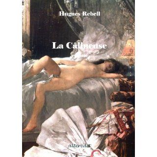 La Câlineuse Hugues Rebell Englische Bücher