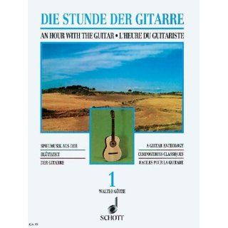Die Stunde der Gitarre 1. Gitarre Goetze Walter Bücher