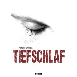 Tiefschlaf eBook Fabian Berger Kindle Shop