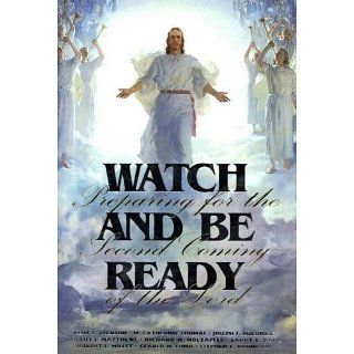 Watch and Be Ready Preparing for the Second Coming of the Lord eBook