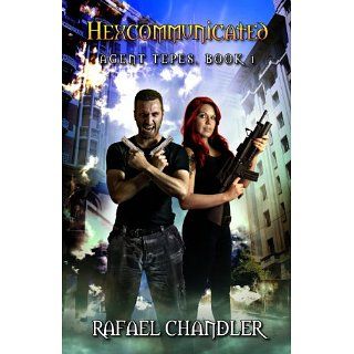 Hexcommunicated (Agent Tepes) eBook Rafael Chandler 