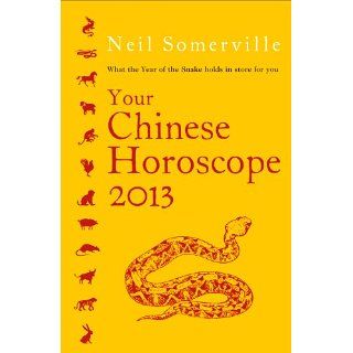 Your Chinese Horoscope 2013 What the year of the snake holds in store