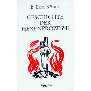 Geschichte der Hexenprozesse. Ausgeburten des Menschenwahns 