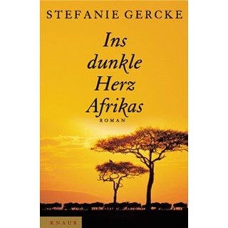 Ins dunkle Herz Afrikas Roman und über 1,5 Millionen weitere Bücher