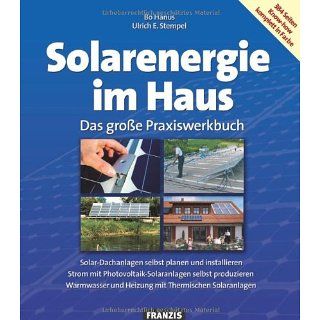 Solarenergie im Haus Das große Praxiswerkbuch. Solar Dachanlagen