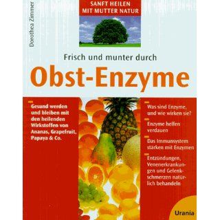 Frisch und munter durch Obst  Enzyme Dorothea Zimmer