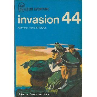 Invasion 44 Hans (Général) SPEIDEL Bücher