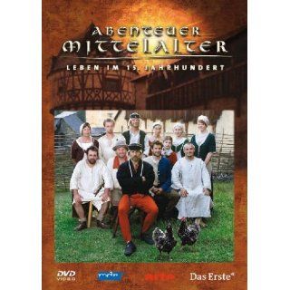 Abenteuer Mittelalter   Leben im 15. Jahrhundert 2 DVDs 