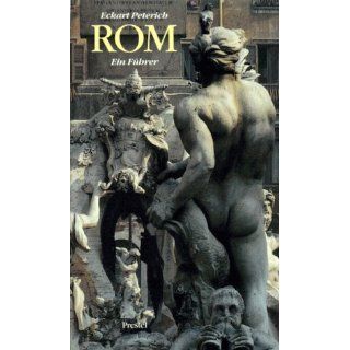 Rom. Ein Führer Eckart Peterich Bücher