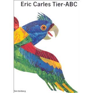 Eric Carles Tier ABC. Mit Reimen zum Raten Eric Carle