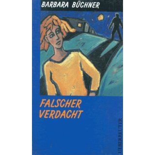 Falscher Verdacht Barbara Büchner Bücher