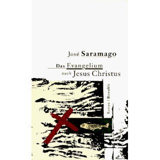 Das Evangelium nach Jesus Christus José Saramago Bücher