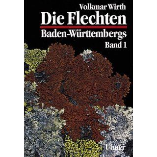 Die Flechten Baden Württembergs 2 Bände Volkmar Wirth