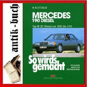Mercedes 190 w201 Diesel Reparaturanleitung Handbuch