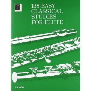 125 Easy Classical Studies for Flute. 125 leichte, …