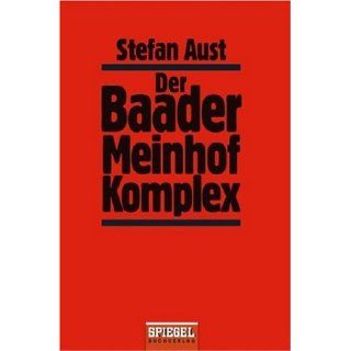 Der Baader Meinhof Komplex Stefan Aust Bücher