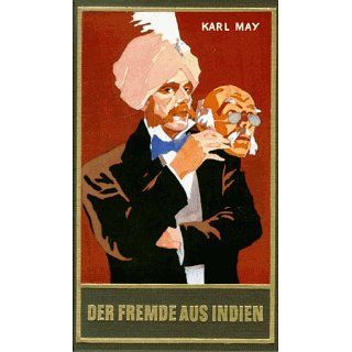 Gesammelte Werke, Bd.65, Der Fremde aus Indien Karl May