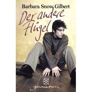Der andere Flügel Barbara Snow Gilbert Bücher