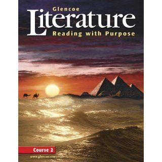 Glencoe Literature Reading with Purpose, Course Two, Student Edition