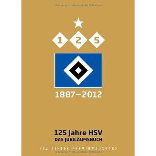 125 Jahre HSV Das Jubiläumsbuch   Premiumausgabe Werner
