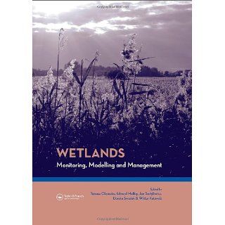 Wetlands Monitoring, Modelling and Management Proceedings of the