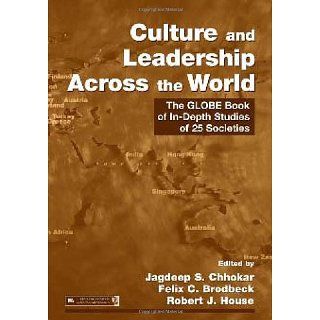 Culture and Leadership Across the World The GLOBE Book of In Depth