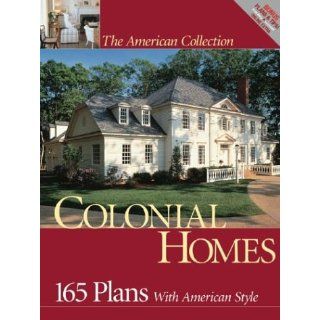 Colonial Homes 165 Plans with American Style (American Collection