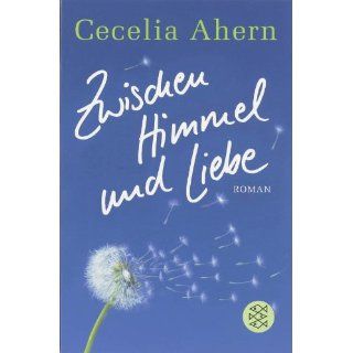 Himmel und Liebe Roman von Cecelia Ahern (Taschenbuch) (173