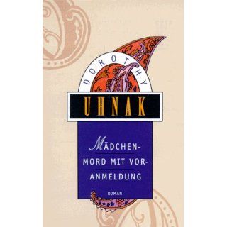 Mädchenmord mit Voranmeldung. Dorothy Uhnak Bücher