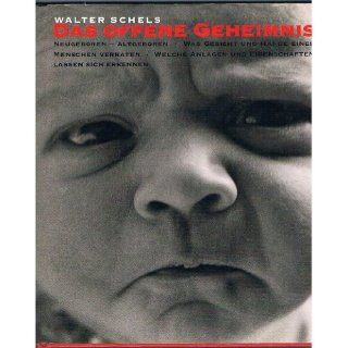 Das offene Geheimnis Walter Schels Bücher