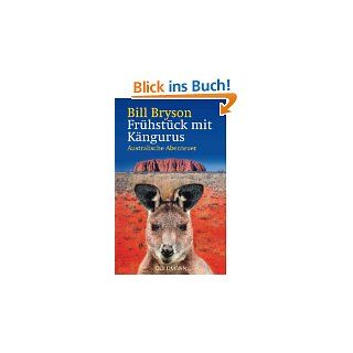 Frühstück mit Kängurus Australische Abenteuer von Bill Bryson und