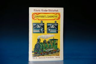 Ribot´s Kinderbuch * Dampfkraft & Lokomotive * um 1900