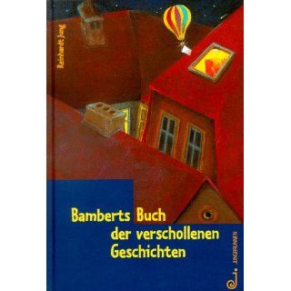 Bamberts Buch der verschollenen Geschichten. ( Ab 10 J.) 