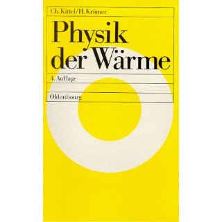 Physik der Wärme Charles Kittel, Herbert Krömer Bücher