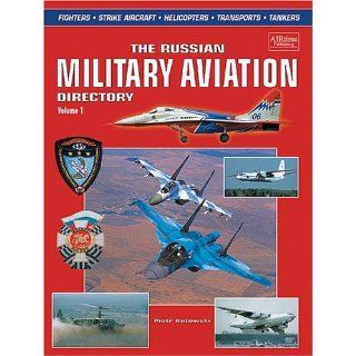 Russian Military Aviation Directory Volume 1 Fighters, Strike