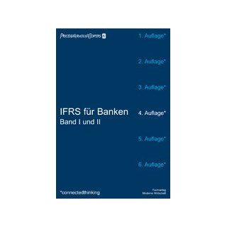IFRS für Banken (Das Praxishandbuch für Bankbilanzierung nach IFRS