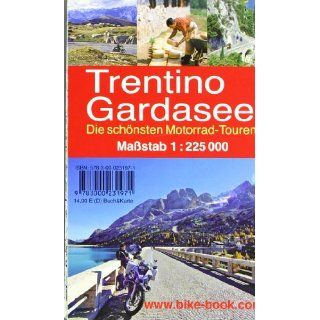 Trentino / Gardasee mit Straßenkarte 225 000 Schönsten Motorrad