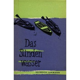 Das Sündenwasser Heinrich Luhmann Bücher
